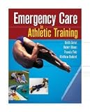 Emergency Care in Athletic Training [Hardcover] [2009] 1 Ed. Keith Gorse, Francis Feld, Robert Blanc, Matt Radelet