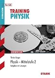 Training Physik; Mittelstufe 2 f�r G8; Grundwissen, Aufgaben mit L�sungen - Florian Borges
