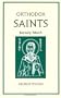 Orthodox Saints: Spiritual Profiles for Modern Man Vol. 1 Jan-March