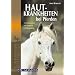 Hautkrankheiten bei Pferden