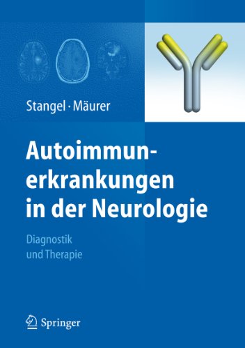 Autoimmunerkrankungen in der Neurologie: Diagnostik und Therapie (German Edition)