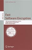 Fast Software Encryption: 18th International Workshop, FSE 2011, Lyngby, Denmark, February 13-16, 2011, Revised Selected Papers (Lecture Notes in Computer Science / Security and Cryptology)