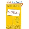 Moral: Wie man richtig gut lebt