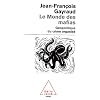 Le Monde des mafias : G�opolitique du crime organis�