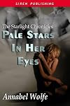 Pale Stars in Her Eyes [The Starlight Chronicles] (Siren Publishing)