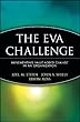The EVA Challenge: Implementing Value-Added Change in an Organization