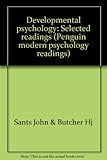 Developmental psychology : selected readings