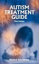 Autism Treatment Guide, Third Edition