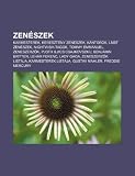 Zen Szek: Karmesterek, Kereszt NY Zen Szek, K Ntorok, Lmbt Zen Szek, Nightwish-Tagok, Tommy Emmanuel, Zeneszerz K, Pjotr Iljics