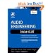 Audio Engineering: Know it All (Newnes Know It All)