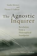 The Agnostic Inquirer: Revelation from a Philosophical Standpoint