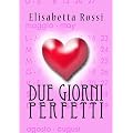 Due giorni perfetti