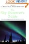 The Sky Observer's Guide (Golden Guide)