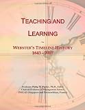 Teaching and Learning: Websters Timeline History, 1643 - 2007