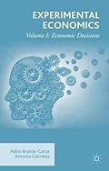 Experimental Economics:Volume I:Economic Decisions