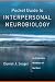 Pocket Guide to Interpersonal Neurobiology: An Integrative Handbook of the Mind (Norton Series on Interpersonal Neurobiology)