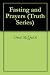 Fasting and Prayers (Truth Series)