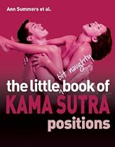 The Little Bit Naughty Book of Kama Sutra Positions (Little Bit Naughty Book Of...)