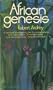 African genesis; a personal investigation into the animal origins and nature of man