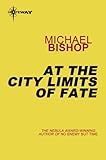 At the city limits of fate