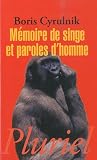 M�moire de singe et paroles d'homme