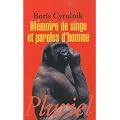 M�moire de singe et paroles d'homme