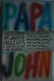 Papa John: An Autobiography (0385231202) by Phillips, John