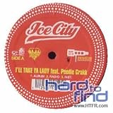 Ill Take Ya Lady [12" VINYL]