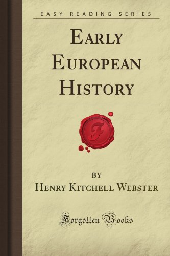 Early European History (Forgotten Books)