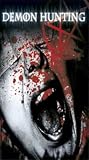 Demon Hunting [DVD] [2006] [Region 1] [US Import] [NTSC]