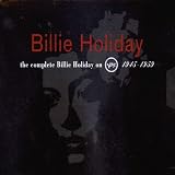 The Complete Billie Holiday On Verve, 1945-1959