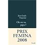O� on va papa ? - Prix Femina 2008