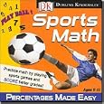 DK Sports Math: Percentages Made Easy by Global Software Publishing