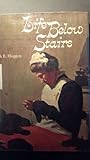 Life below stairs : domestic servants in England from Victorian times