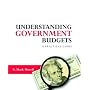Understanding Government Budgets: A Practical Guide