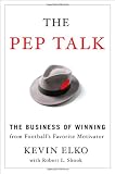 The Pep Talk: A Football Story about the Business of Winning