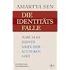 Die Identit�tsfalle: Warum es keinen Krieg der Kulturen gibt