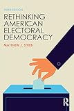 Rethinking American electoral democracy