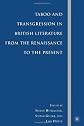 $a Taboo and transgression in British literature from the Renaissance to the present