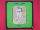 Crooks, Richard In Song And Opera 1929-1933 LP World Record Club SH427 EX/VG 1982 Tracks: The Holy City, The Star Of Bethlehem, Nazareth, The Rosary, Gipsy Moon, Tell Me Tonight, Just To Linger, Only My Song, Heimlich Stahl Aus Ihrem Auge, Ach Wie So Trugerisch, O Ware Ich Erkoren Holde Aida, Hier Am Herzen, O Lola Rosengleich, Wie Sich Die Bilder Gleichen, Jesus Christ Is Risen Today, Christ The Lord Is Risen Today