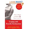 Coping with Erectile Dysfunction: How to Regain Confidence and Enjoy Great Sex