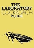 The laboratory cockroach : experiments in cockroach anatomy, physiology and behaviour