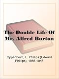 The Double Life Of Mr. Alfred Burton