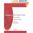 Emergency Nursing Care: Principles and Practice by  Gary Jones, Ruth Endacott, and Robert Crouch