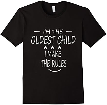 Men's i'm the oldest child i make the rules t-shirt Large Black