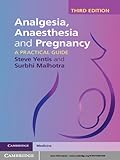 Analgesia, anaesthesia and pregnancy : a practical guide