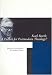Karl Barth: A Future for Postmodern Theology?