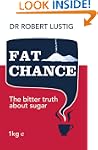 Fat Chance: The bitter truth about sugar