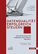 Datenqualit�t erfolgreich steuern. Praxisl�sungen f�r Business-Intelligence-Projekte