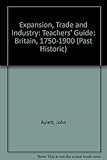 Expansion, trade and industry, 1750-1900